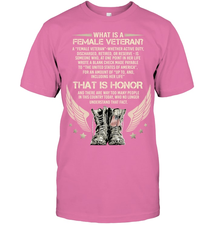 What Is A  Female Veteran Pattern 100% Cotton T-Shirt