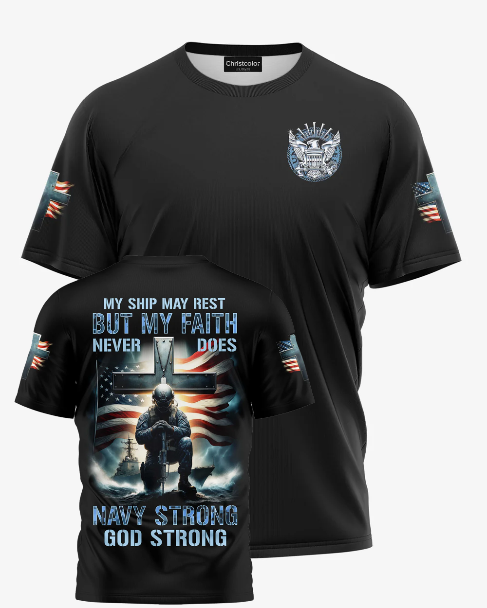 My Ship May Rest But My Faith Never Does Navy Strong God Strong All Over Print Pattern 100% Cotton T-Shirt