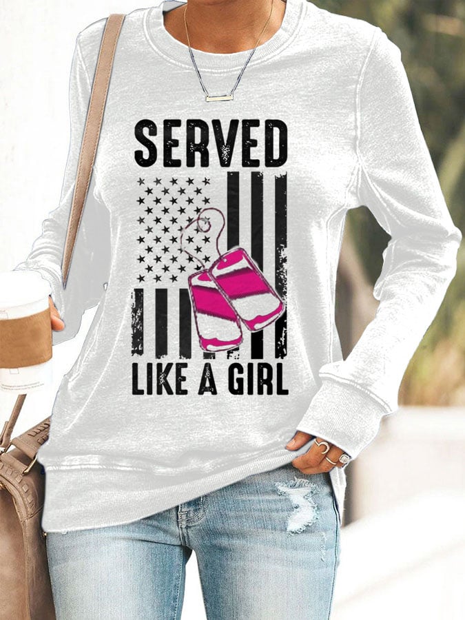 Women's Served Like A Girl  Print Casual Long Sleeve Sweatershirt