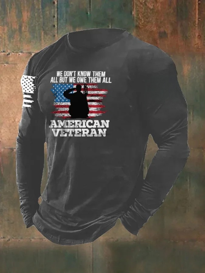 We Don't Know Them All But We Owe Them All Veteran on Men's Long Sleeve T-Shirt