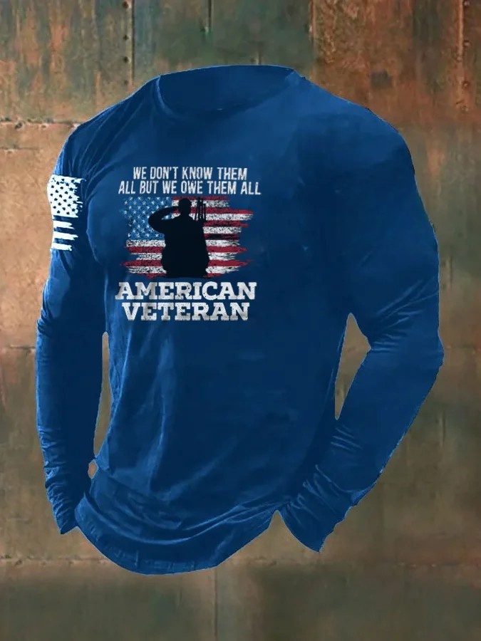 We Don't Know Them All But We Owe Them All Veteran on Men's Long Sleeve T-Shirt
