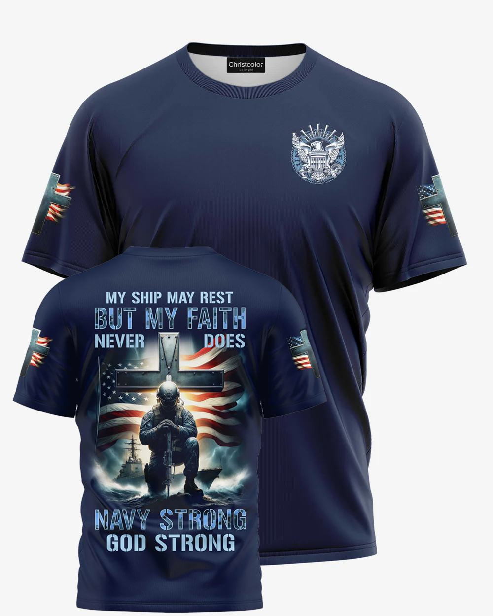 My Ship May Rest But My Faith Never Does Navy Strong God Strong All Over Print Pattern 100% Cotton T-Shirt