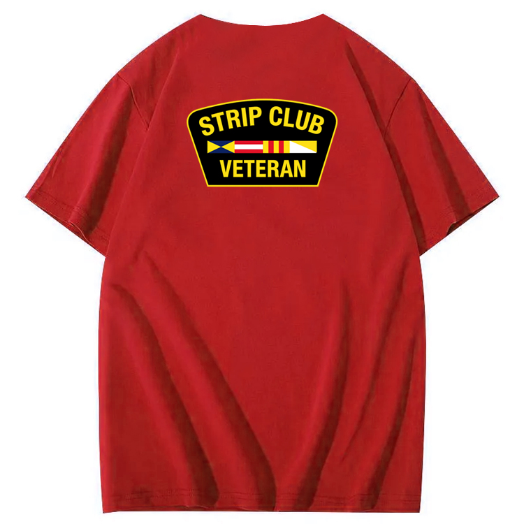 Strip Club Veteran  Pattern 100&Cotton Print T-Shirt