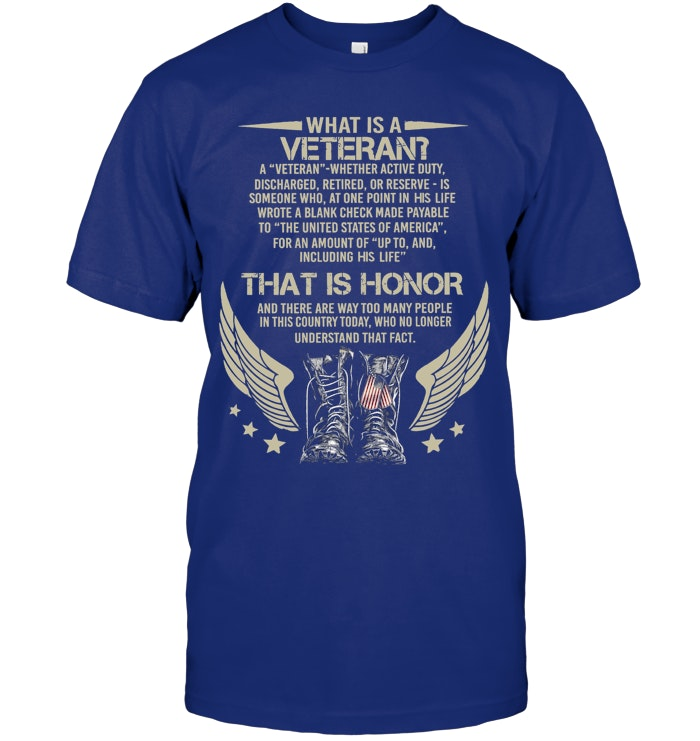 What Is A  Veteran Pattern 100% Cotton T-Shirt