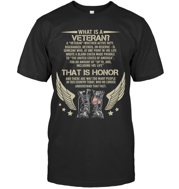 What Is A  Veteran Pattern 100% Cotton T-Shirt