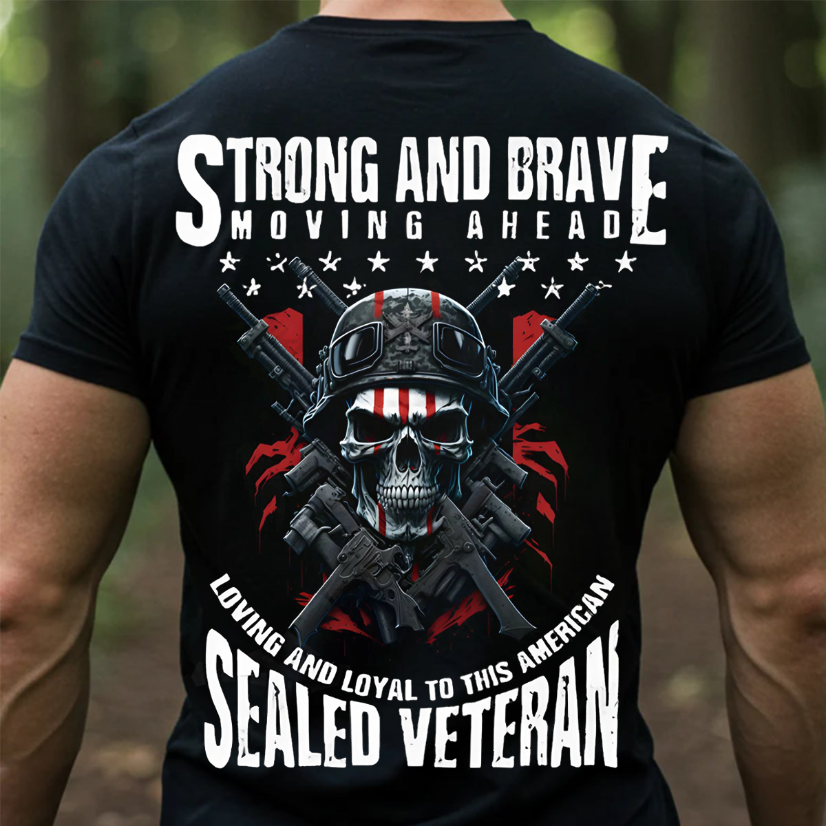 Strong and Brave Sealed Veteran T-Shirt – American Flag Skull Soldier with Rifles Military Tee