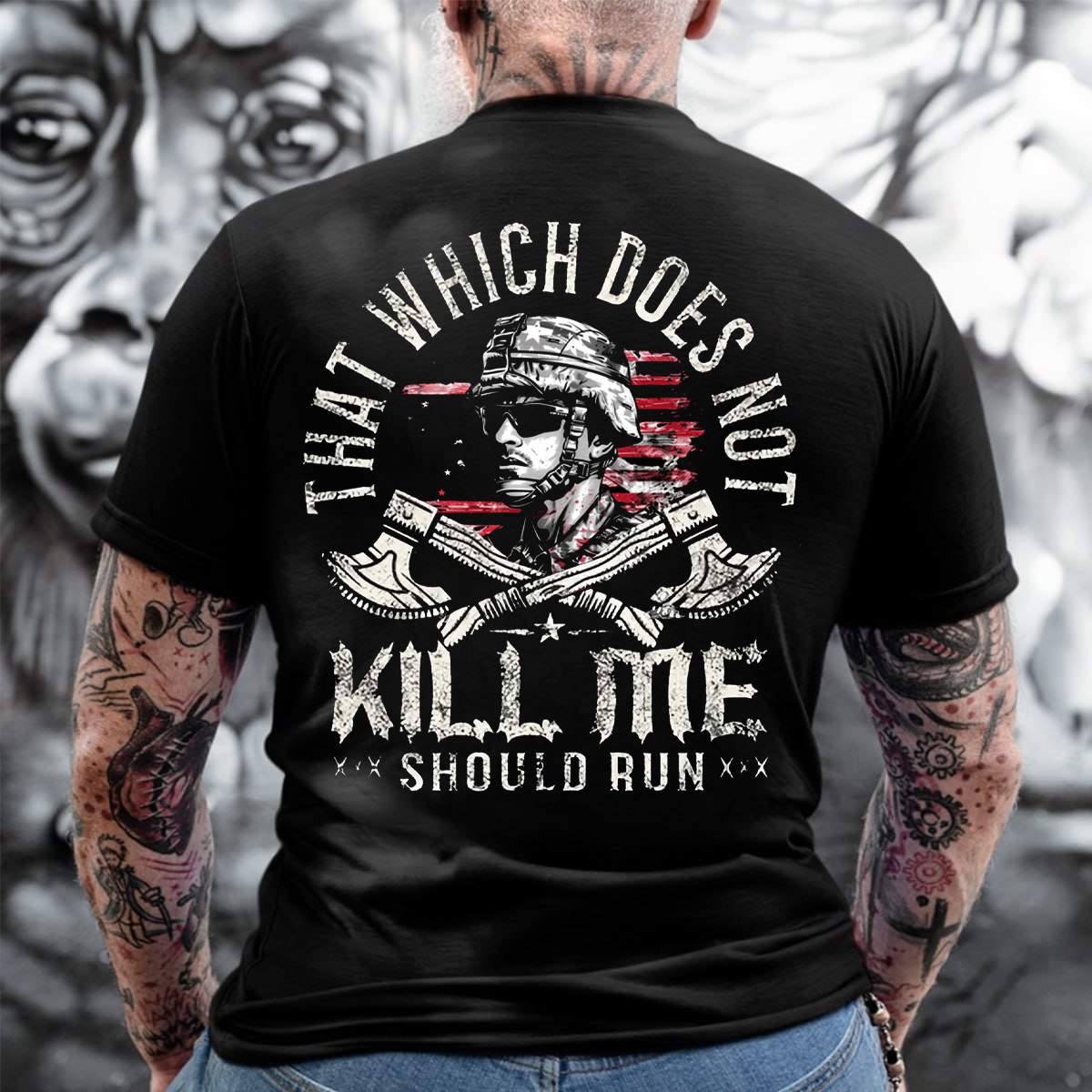 Military Tactical T-Shirt, That Which Does Not Kill Me Should Run Veteran Patriotic Graphic Tee