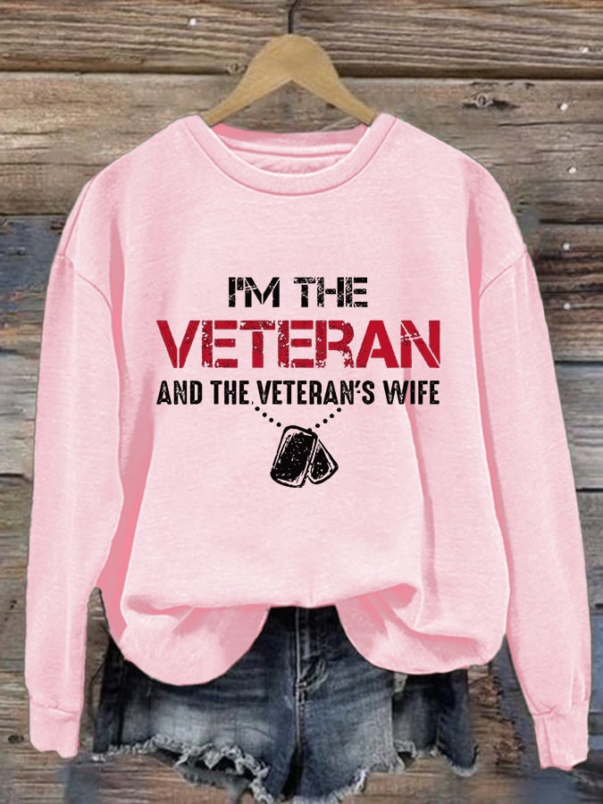 Women's I Am The Veteran Not The Veteran's Wife Print Sweatshirt