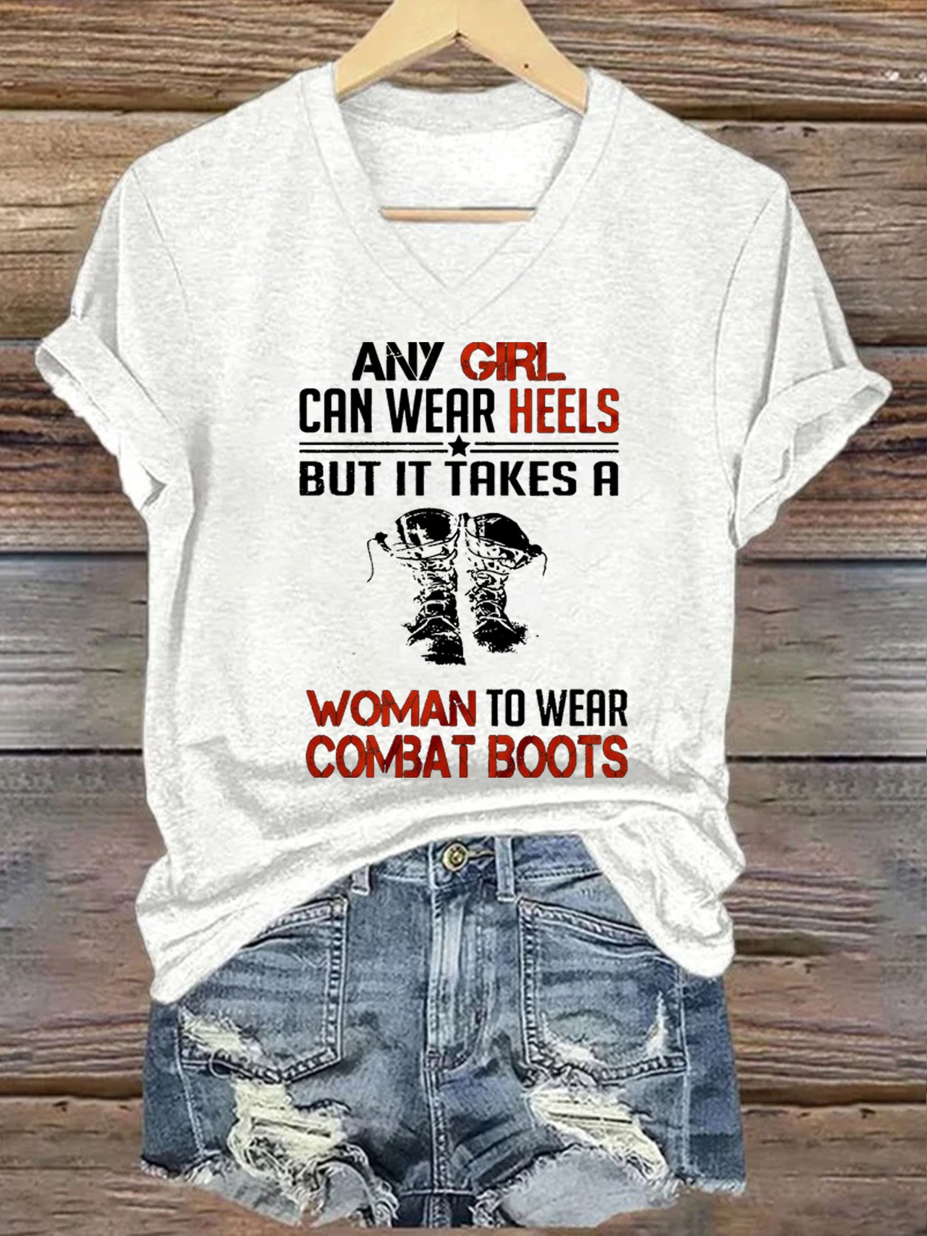 Women's Any Girl Can Wear Heels But It Takes A Woman To Wear Combat Boots Printed Short-Sleeved T-Shirt