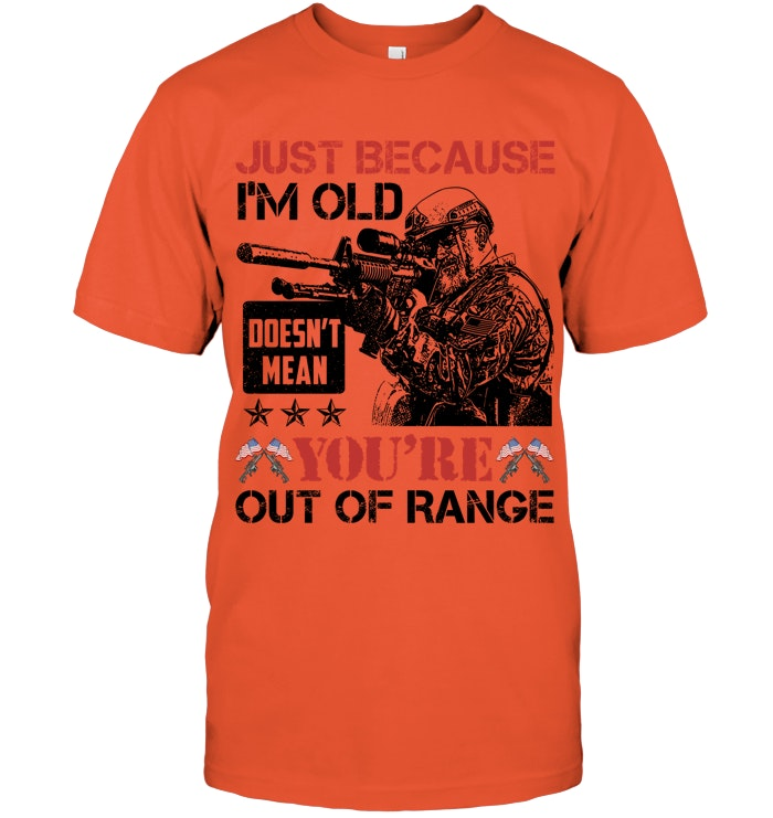 Just Because I'm Old  Pattern 100% Cotton T-Shirt