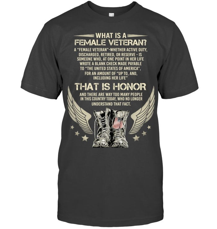 What Is A  Female Veteran Pattern 100% Cotton T-Shirt