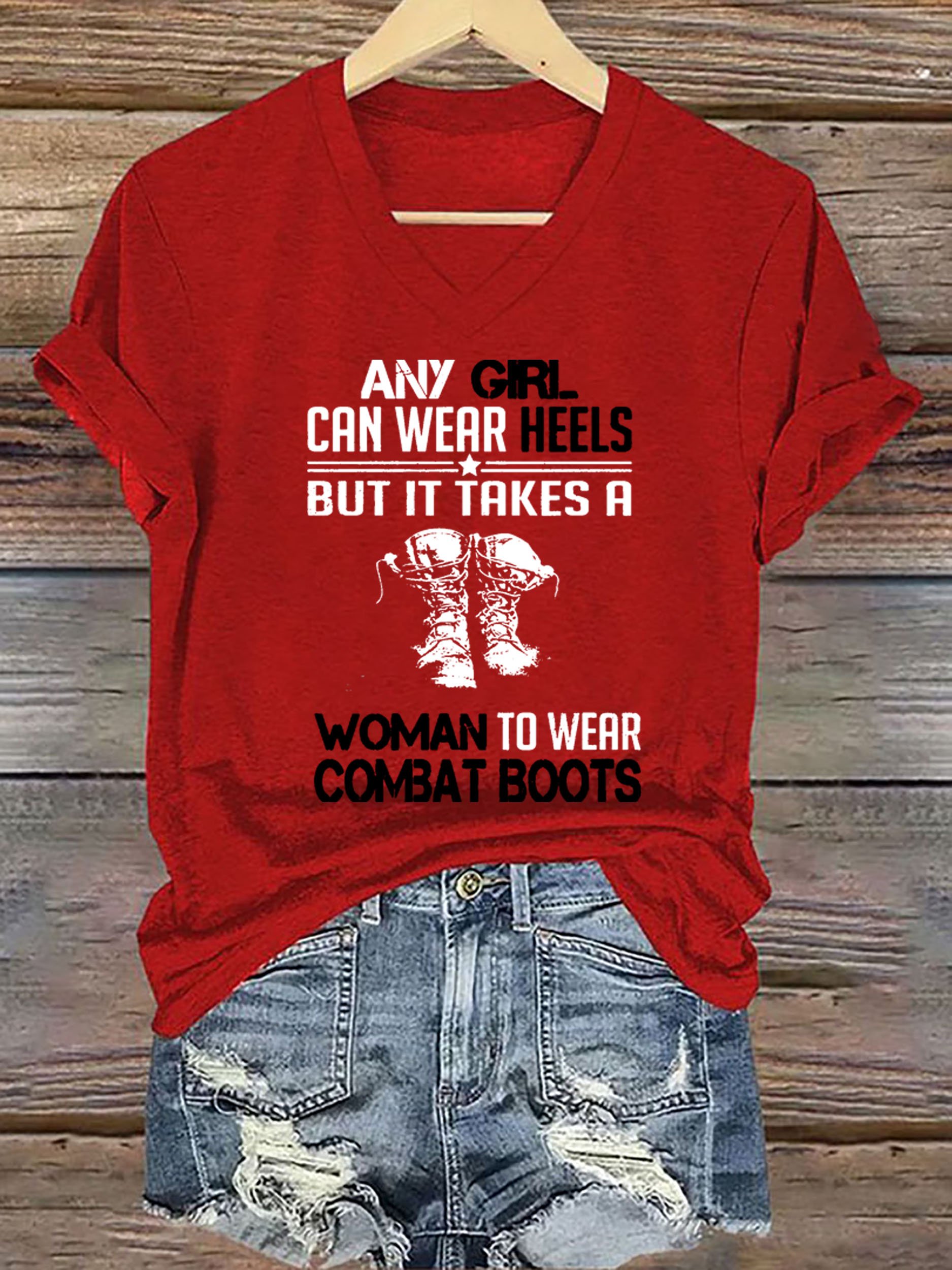 Women's Any Girl Can Wear Heels But It Takes A Woman To Wear Combat Boots Printed Short-Sleeved T-Shirt