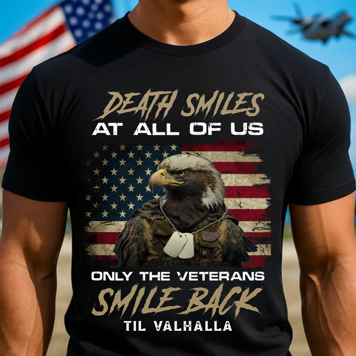 Death Smiles At Us All Only The Veterans Smile Back T-Shirt, Til Valhalla Veteran Tee