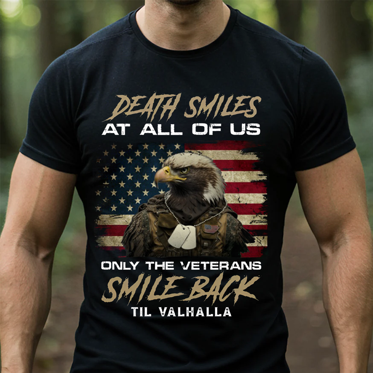 Death Smiles At Us All Only The Veterans Smile Back T-Shirt, Til Valhalla Veteran Tee