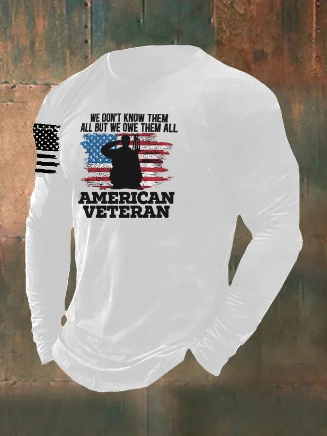 We Don't Know Them All But We Owe Them All Veteran on Men's Long Sleeve T-Shirt
