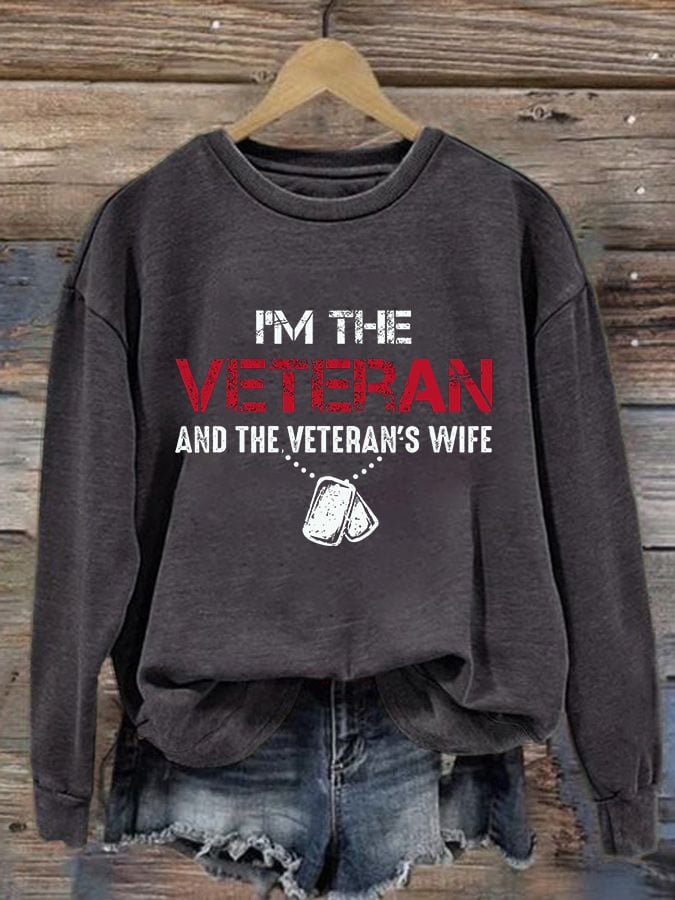 Women's I Am The Veteran Not The Veteran's Wife Print Sweatshirt