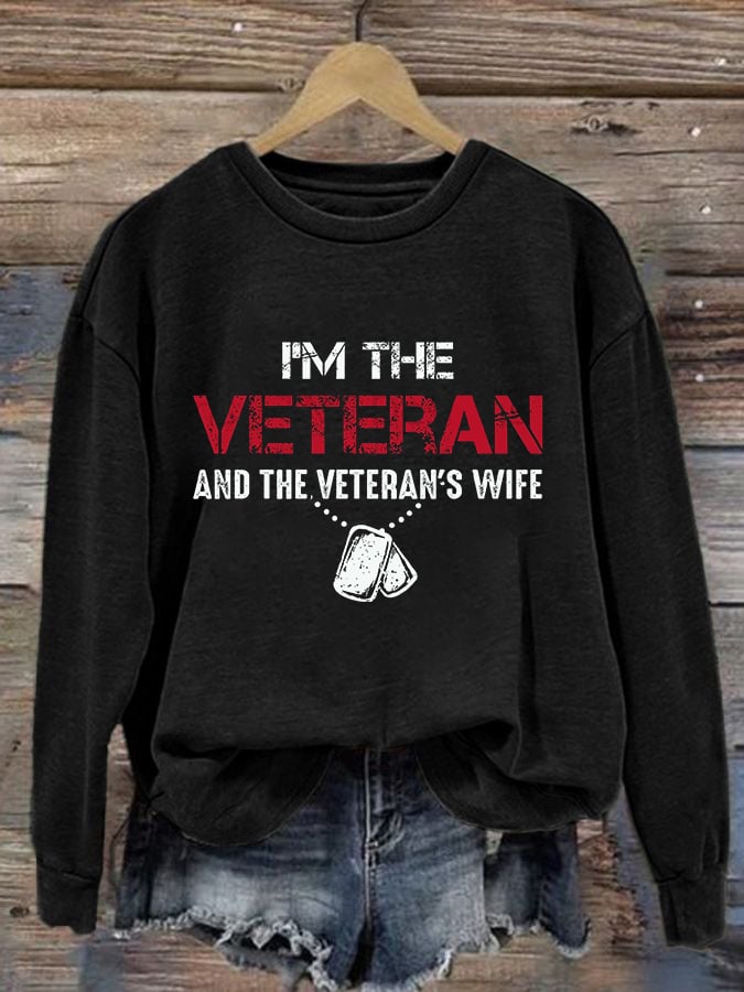 Women's I Am The Veteran Not The Veteran's Wife Print Sweatshirt