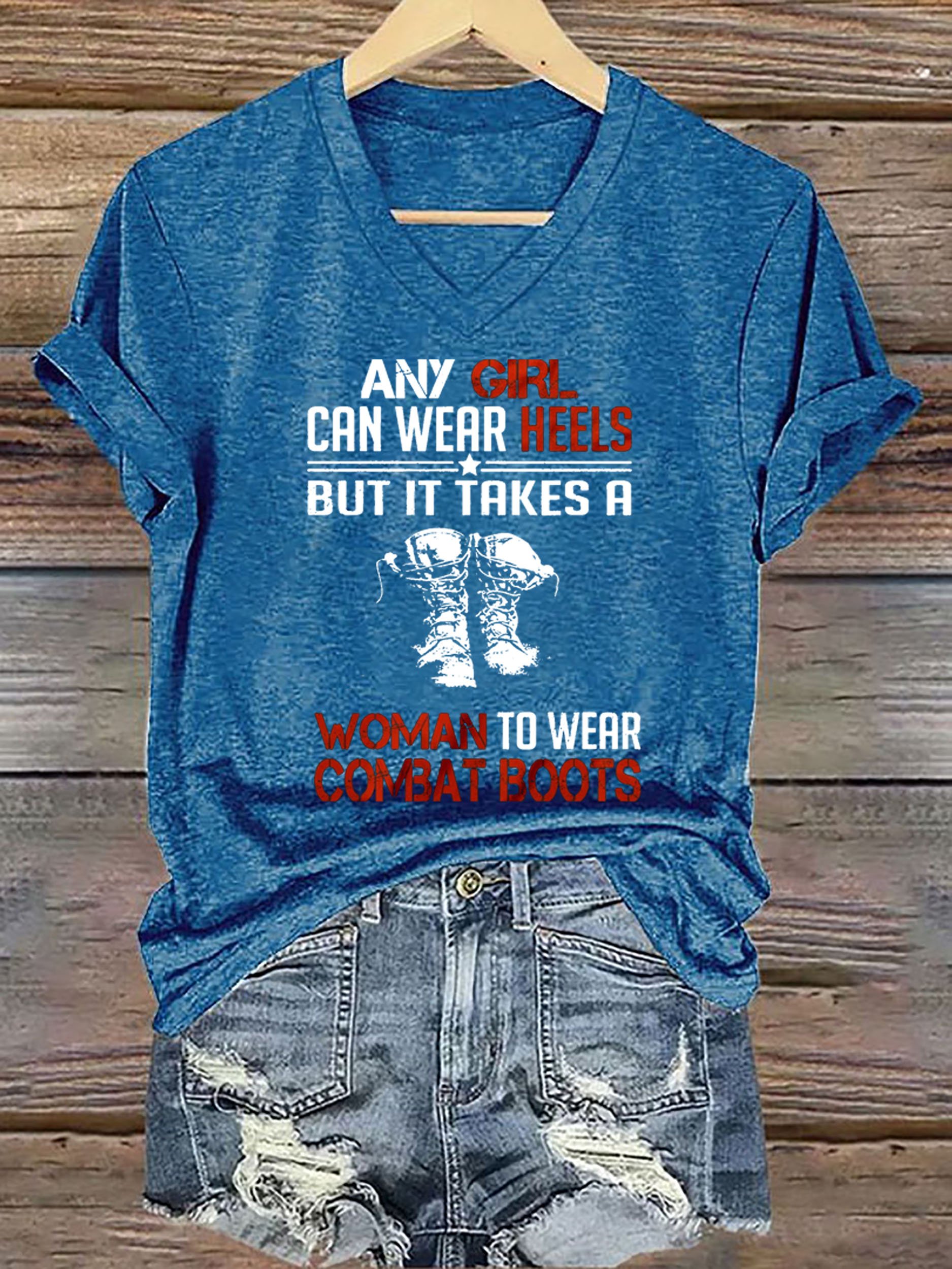 Women's Any Girl Can Wear Heels But It Takes A Woman To Wear Combat Boots Printed Short-Sleeved T-Shirt