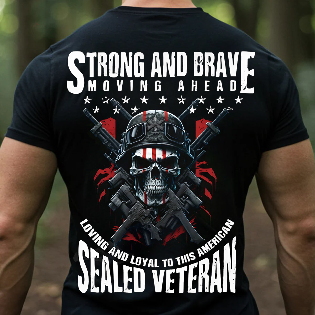 Strong and Brave Sealed Veteran T-Shirt – American Flag Skull Soldier with Rifles Military Tee