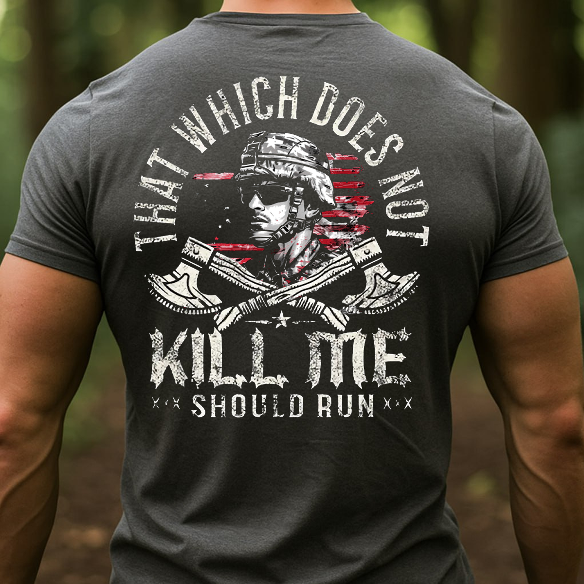 Military Tactical T-Shirt, That Which Does Not Kill Me Should Run Veteran Patriotic Graphic Tee