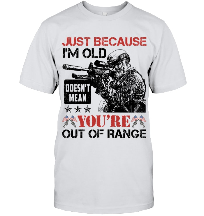 Just Because I'm Old  Pattern 100% Cotton T-Shirt