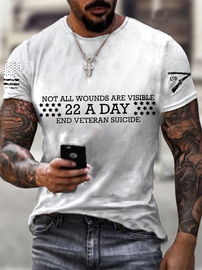 Men's Not All Wounds Are Visible 22 A Day End Veteran Suicide Print Casual T-Shirt